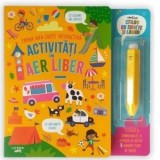 Activitati in aer liber. Prima mea carte interactiva