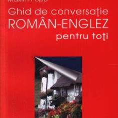 Ghid de conversaÅ£ie romÃ¢n-englez pentru toÅ£i - Paperback brosat - Maxim Popp - Niculescu