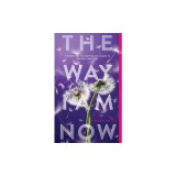 The Way I Am Now
