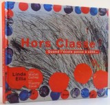 HORS CLASSE , DE LINDA ELLIA , 2011