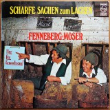 Scharfe Sachen zum Lachen (Lucruri picante de r&acirc;s) &mdash; Fenneberg-Moser &mdash; Philips. Album german de comedie, scheciuri umoristice și divertisment.