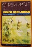 Christa Wolf - Unter den linden