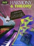 Harmony and Theory: A Comprehensive Source for All Musicians