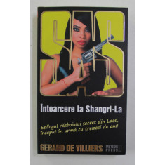 SAS - INTOARCERE LA SHANGRI - LA de GERARD DE VILLIERS , 2009