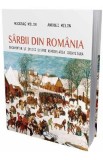 Sarbii din Romania - Miodrag Milin, Andrei Milin