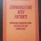 Communicating With Patients. Improving Communication, Satisfaction and Compliance - Philip Ley (limba engleză)