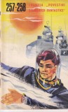 Carti SF Colectia Povestiri Stiintifico-Fantastice nr. 257-258 Editura Stiinta Si Tehnica 1965 Romana Brosata 32 Pagini