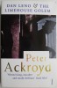 Dan Leno and The Limehouse Golem - Peter Ackroyd - Carte in Engleza