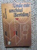 Kurt Kusenberg - Unde este unchiul Bertram?