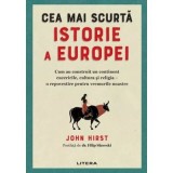 Cea mai scurta istorie a Europei - John Hirst
