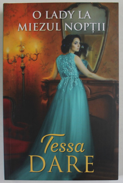 O LADY LA MIEZUL NOPTII de TESSA DARE , 2021