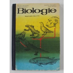 BIOLOGIE , MANUAL PENTRU CLASA A X-A de GRIGORE STRUNGARU ..MIHAI PETEANU , 1981
