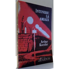 INTUNERIC LA AMIAZA de ARTHUR KOESTLER , 1991