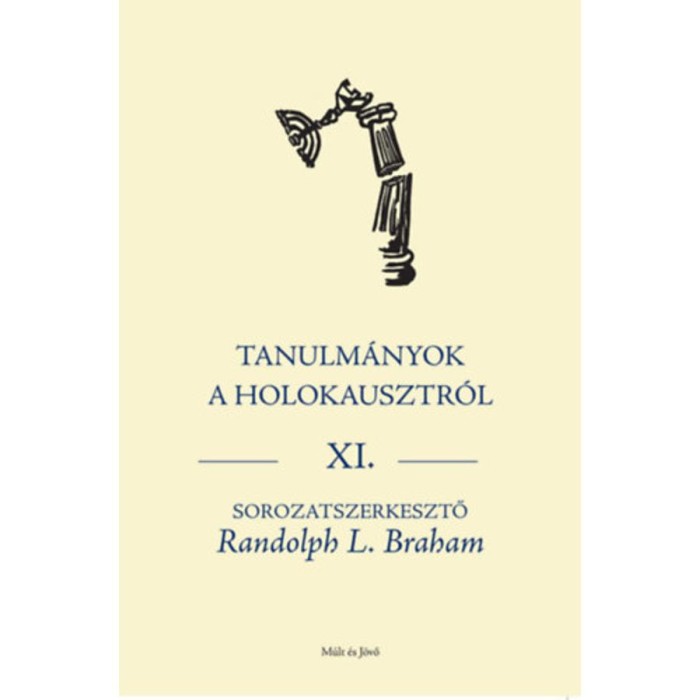 Tanulm&aacute;nyok a holokausztr&oacute;l Xl.