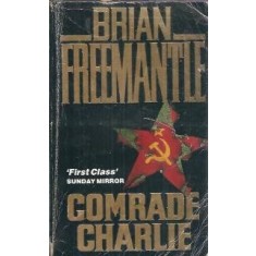 Comrade Charlie - Brian Freemantle