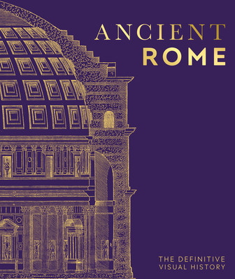 Ancient Rome: The Definitive Visual History foto
