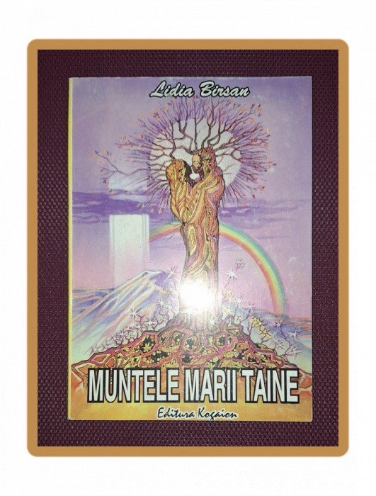 LIDIA BIRSAN - MUNTELE MARII TAINE (*AUTOGRAF)