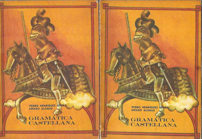 GRAMATICA CASTELLANA - Amando Alonso, Pedro Henriquez Urena / 2 volume |  Okazii.ro