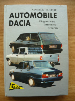 CORNELIU MONDIRU - AUTOMOBILE DACIA (diagnosticare, intretinere, reparare) 1998 foto