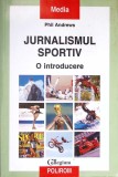 JURNALISMUL SPORTIV. O INTRODUCERE-PHIL ANDREWS-349809