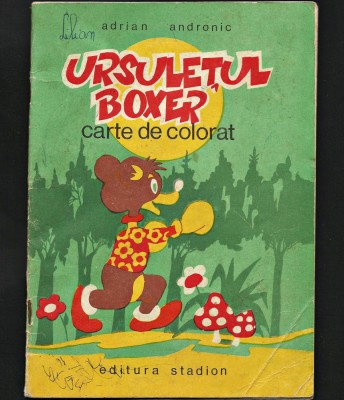 URSULEȚUL BOXER - ADRIAN ANDRONIC - CARTE DE COLORAT DIN 1973 foto