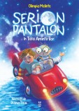 Serion Pantalon in tara Amintirilor - Olimpia Melinte - Pandora-M