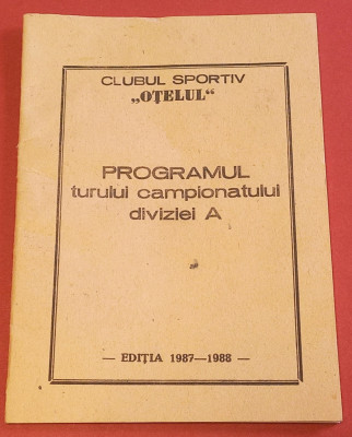 Program fotbal - OTELUL GALATI (Turul Campionatului div. A editia 1987-1988) foto
