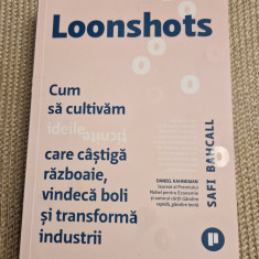 Loonshots cum sa cultivam ideile ticnite Safi Bahcall