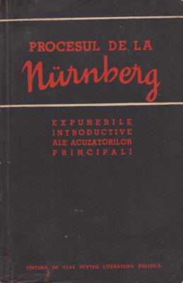 Procesul de la Nurnberg, expunerile introductive ale acuzatorilor principali foto