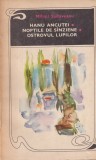 Mihail Sadoveanu - Hanu Ancutei. Noptile de Sanziene. Ostrovul Lupilor