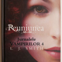 Reuniunea. Jurnalele vampirilor 4 – L. J. Smith