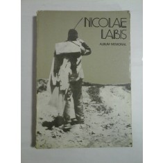 NICOLAE LABIS * ALBUM MEMORIAL editat de Secolul 20