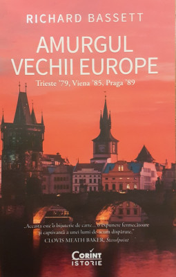 Amurgul Vechii Europe Trieste 79, Viena 85, Praga 89 foto