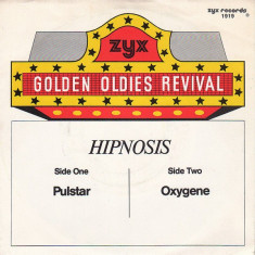 Hipnosis - Pulstar / Oxygene (1988, ZYX) Disc vinil single 7&amp;quot; foto