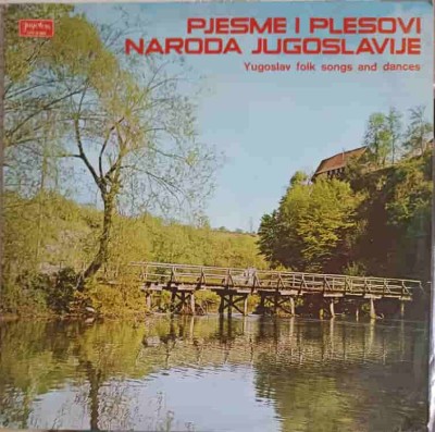Disc vinil, LP. Pjesme I Plesovi Naroda Jugoslavije, Yugoslav Folk Songs And Dances-COLECTIV-241371 foto