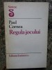 REGULA JOCULUI -PAUL CORNEA