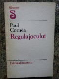 REGULA JOCULUI -PAUL CORNEA