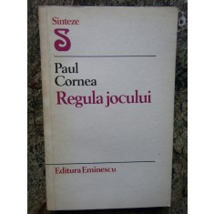 REGULA JOCULUI -PAUL CORNEA