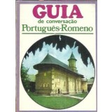 Guia de conversacao portugues-romeno - Adelino Branco, Angela Ionescu Mocanu