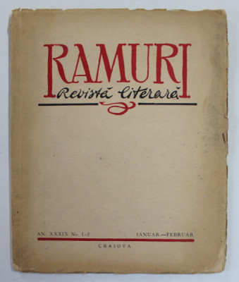 RAMURI , REVISTA LITERARA , ANUL XXXIX , NR. 1 -2 , IANUARIE - FEBRUARIE , 1943 foto