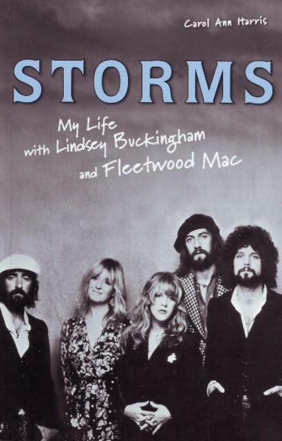 Storms: My Life with Lindsey Buckingham and Fleetwood Mac
