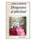 Pierre de Boisdeffre - Dragostea si plictisul - 118008