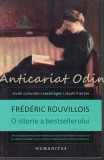 O Istorie A Bestsellerului - Frederic Rouvillois, Humanitas Sociologie, 2011, 343 pagini, ISBN 9789735039479