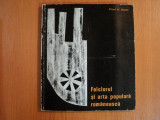 FOLCLORUL SI ARTA POPULARA ROMANEASCA de PAUL H. STAHL 1968