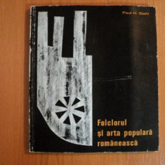 FOLCLORUL SI ARTA POPULARA ROMANEASCA de PAUL H. STAHL 1968