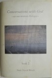 Cumpara ieftin Conversations with God, Book 2: Un Uncommon Dialog - Neale Donald Walsch, Carte de Spiritualitate si Ezoterism