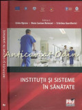 Cumpara ieftin Institutii Si Sisteme In Sanatate - Liviu Oprea, Doru Lucian Botezat, 2015