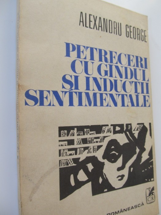 Petreceri cu gandul si inductii sentimentale - Alexandru George