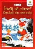 Invat sa citesc! Omuletul din turta dulce