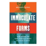 Immaculate forms: a history of the female body in four parts